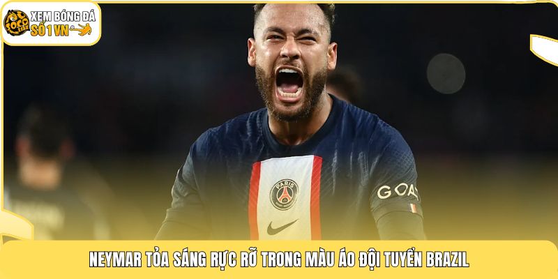 Tiểu Sử Neymar | 3 Cột Mốc Làm Nên Siêu Sao Bóng Đá 4 Neymar tỏa sáng rực rỡ trong màu áo đội tuyển Brazil