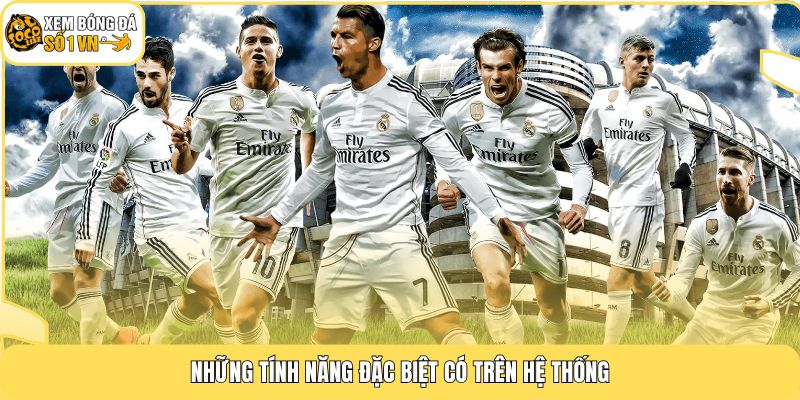 Trang chủ 167 Những tính năng đặc biệt có trên hệ thống